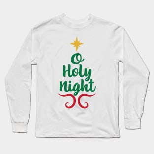 O Holy Night Long Sleeve T-Shirt